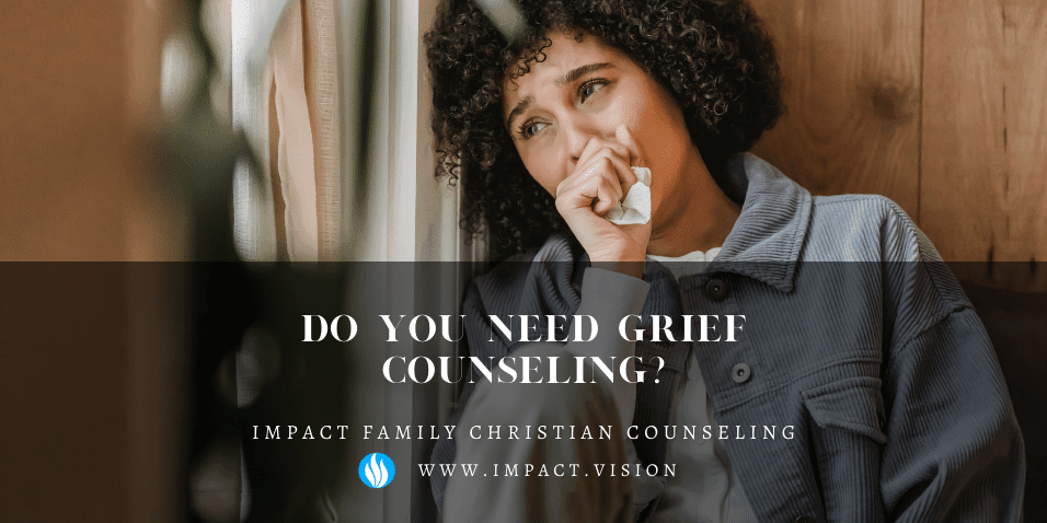 Do You Need Grief Counseling?